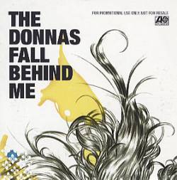 The Donnas : Fall Behind Me